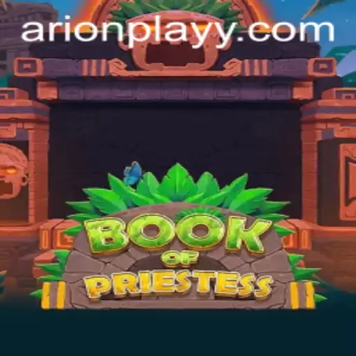 Unveiling the Mysteries of BookOfPriestess: A Journey into the Arcane World of Arion Play