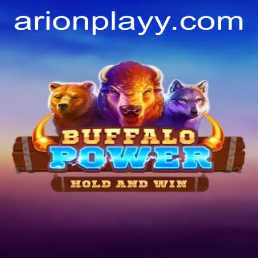 Discovering BuffaloPower: A Thrilling Adventure in Arion Play