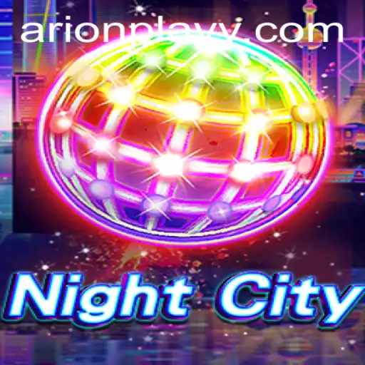 NightCity: Your Gateway to Virtual Adventures with Arion Play