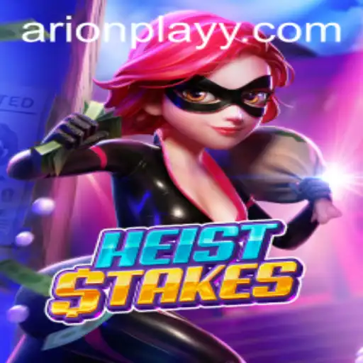 HeistStakes: A Thrilling Adventure by Arion Play